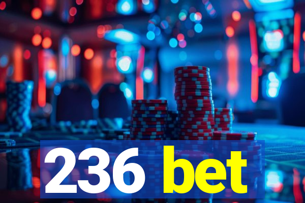 236 bet